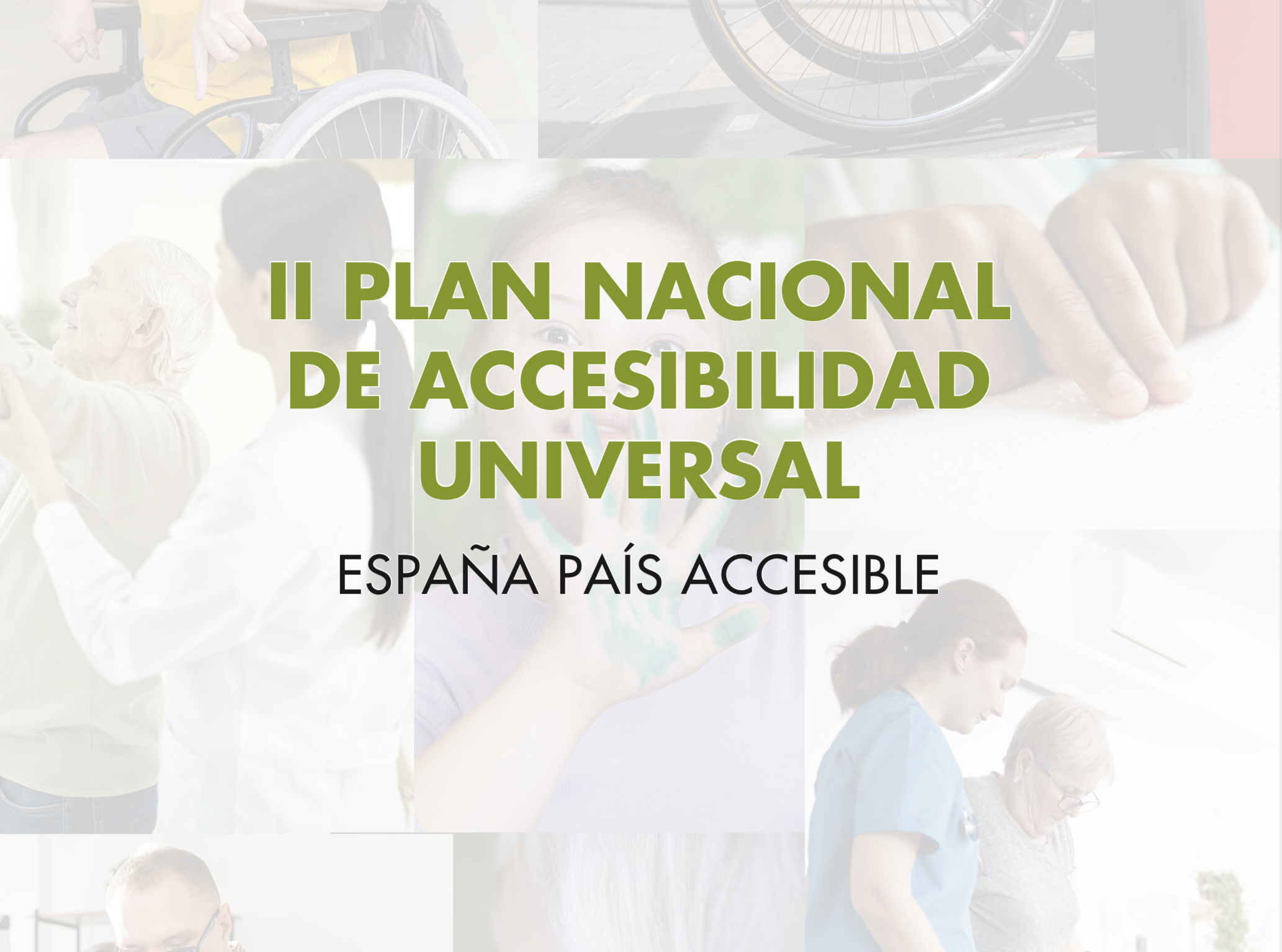 II Plan Nacional de Accesibilidad Universal. España País Accesible